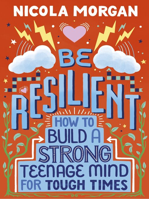 Nicola Morgan创作的Be Resilient作品的详细信息 - 可供借阅